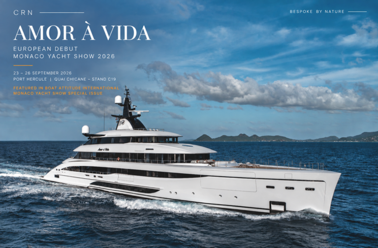 CRN AMOR À VIDA Makes European Debut at Monaco Yacht Show 2026